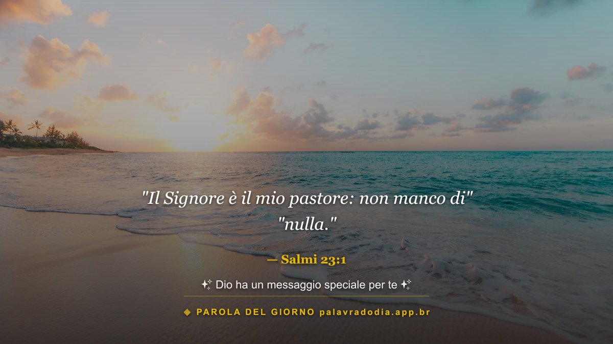 Salmi 23:1 – La Parola Dio che Restaura l'Anima: Il Signore è il Mio Pastore — Salmi 23:1